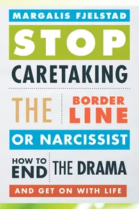 Stop Caretaking the Borderline or Narcissist_cover