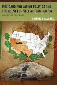 Mexicano and Latino Politics and the Quest for Self-Determination_cover