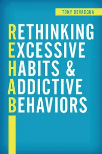 Rethinking Excessive Habits and Addictive Behaviors_cover