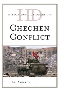 Historical Dictionary of the Chechen Conflict_cover