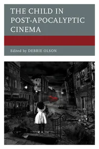 The Child in Post-Apocalyptic Cinema_cover