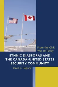 Ethnic Diasporas and the Canada-United States Security Community_cover