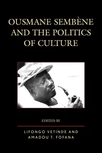 Ousmane Sembene and the Politics of Culture_cover