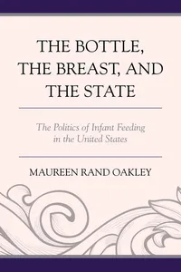The Bottle, The Breast, and the State_cover