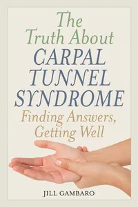 The Truth About Carpal Tunnel Syndrome_cover