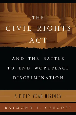The Civil Rights Act and the Battle to End Workplace Discrimination
