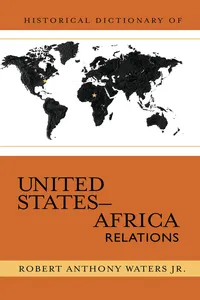 Historical Dictionary of United States-Africa Relations_cover