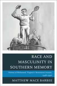 Race and Masculinity in Southern Memory_cover