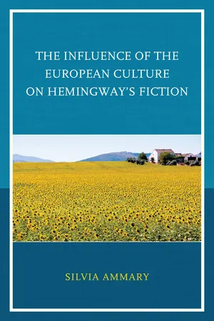 The Influence of the European Culture on Hemingway’s Fiction
