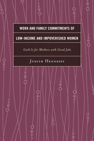 Work and Family Commitments of Low-Income and Impoverished Women