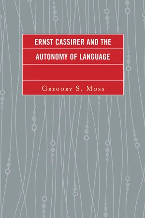 Ernst Cassirer and the Autonomy of Language