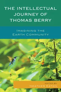 The Intellectual Journey of Thomas Berry_cover