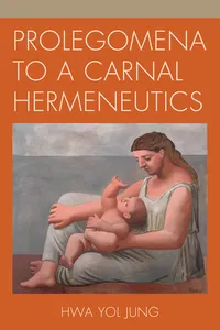 Prolegomena to a Carnal Hermeneutics_cover