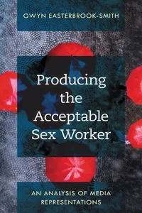 Producing the Acceptable Sex Worker_cover