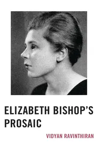 Elizabeth Bishop's Prosaic_cover