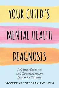 Your Child's Mental Health Diagnosis_cover