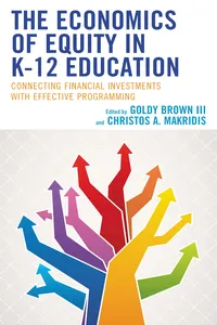 The Economics of Equity in K-12 Education_cover