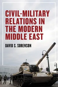 Civil-Military Relations in the Modern Middle East_cover