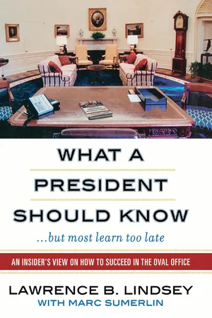 What A President Should Know