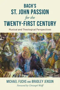 Bach's St. John Passion for the Twenty-First Century_cover