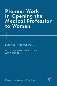 Pioneer Work in Opening the Medical Profession to Women_cover