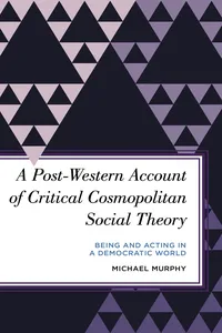 A Post-Western Account of Critical Cosmopolitan Social Theory_cover