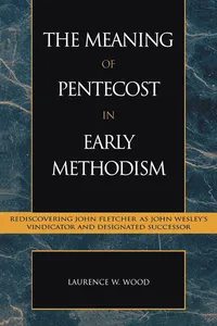 The Meaning of Pentecost in Early Methodism_cover