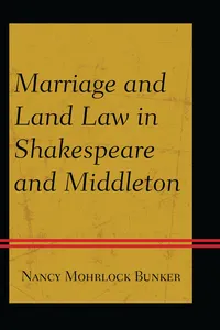 Marriage and Land Law in Shakespeare and Middleton_cover