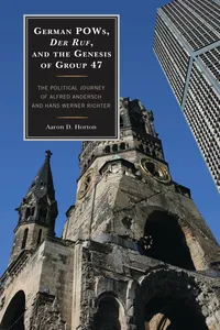 German POWs, Der Ruf, and the Genesis of Group 47_cover