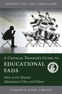 A Critical Thinker's Guide to Educational Fads_cover