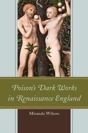 Poison's Dark Works in Renaissance England