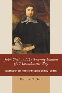 John Eliot and the Praying Indians of Massachusetts Bay_cover