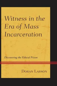 Witness in the Era of Mass Incarceration_cover