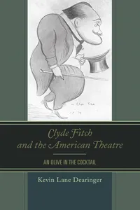 Clyde Fitch and the American Theatre_cover