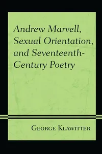 Andrew Marvell, Sexual Orientation, and Seventeenth-Century Poetry_cover