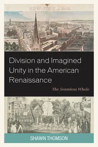 Division and Imagined Unity in the American Renaissance_cover