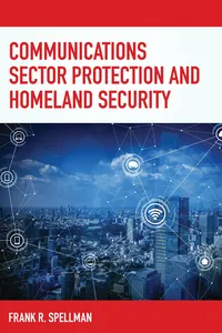 Communications Sector Protection and Homeland Security_cover