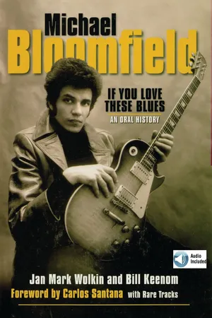 Michael Bloomfield: If You Love These Blues