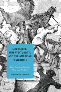 Literature, Intertextuality, and the American Revolution_cover