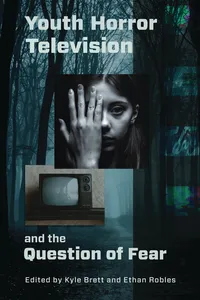 Youth Horror Television and the Question of Fear_cover