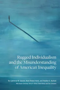 Rugged Individualism and the Misunderstanding of American Inequality_cover
