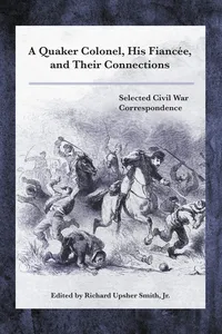 A Quaker Colonel, His Fiancée, and Their Connections_cover
