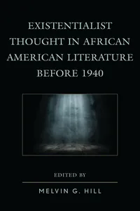Existentialist Thought in African American Literature before 1940_cover