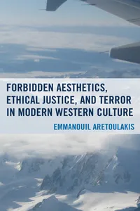 Forbidden Aesthetics, Ethical Justice, and Terror in Modern Western Culture_cover