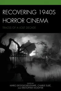 Recovering 1940s Horror Cinema_cover