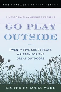 LineStorm Playwrights Present Go Play Outside_cover