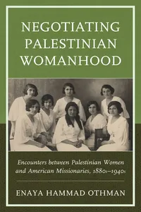 Negotiating Palestinian Womanhood_cover