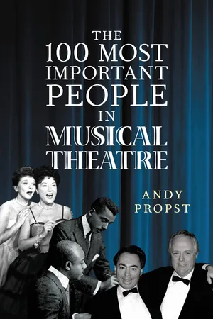 The 100 Most Important People in Musical Theatre