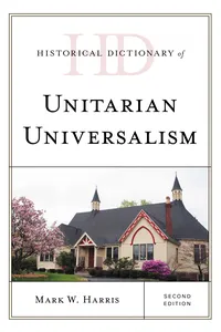 Historical Dictionary of Unitarian Universalism_cover