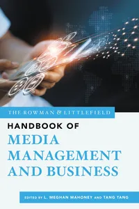 The Rowman & Littlefield Handbook of Media Management and Business_cover